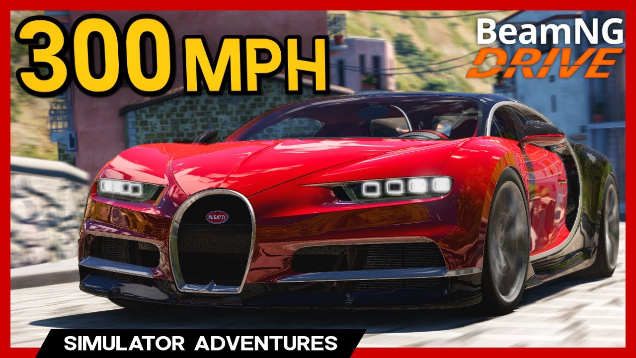 300mph BUGATTI CHIRON TOP SPEED - BeamNG Mods