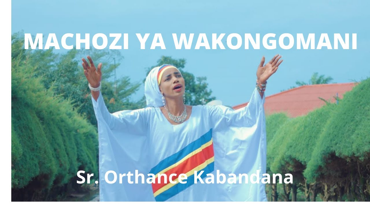 Sr. Orthance Kabandana - Machozi ya Wakongomani (Clip officiel)