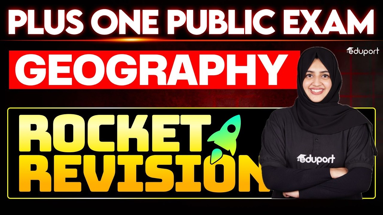 Plus One Geography | Rocket Revision | Eduport Plus One