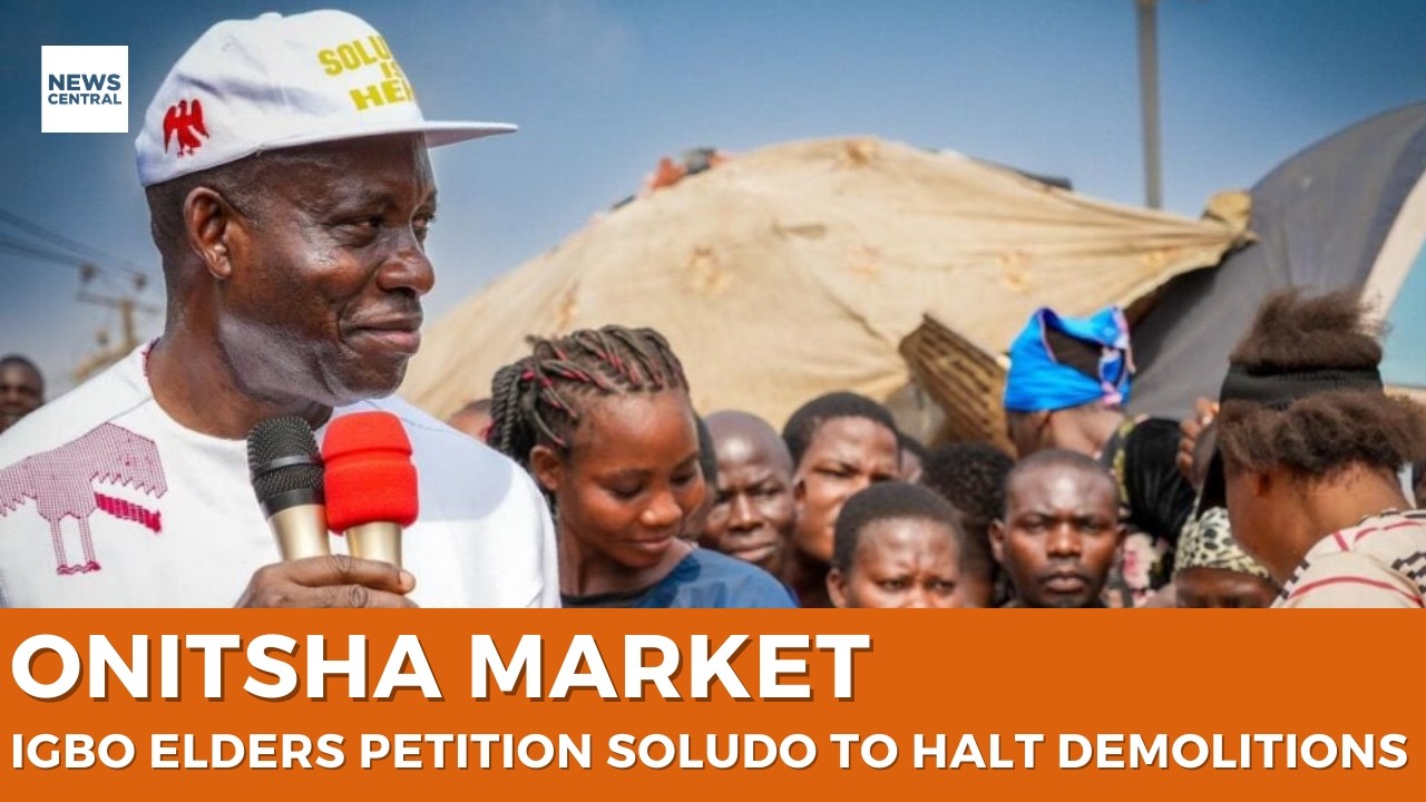 Onitsha Market Crisis: Igbo Elders Petition Governor Soludo to Halt Demolitions