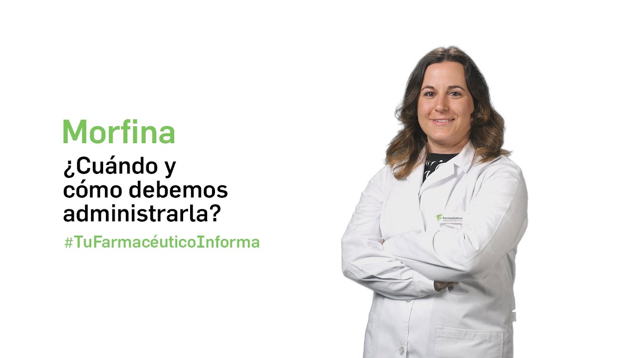Morfina como analg&eacute;sico &iquest;cu&aacute;ndo y como debemos administrarla? - Tu Farmac&eacute;utico Informa