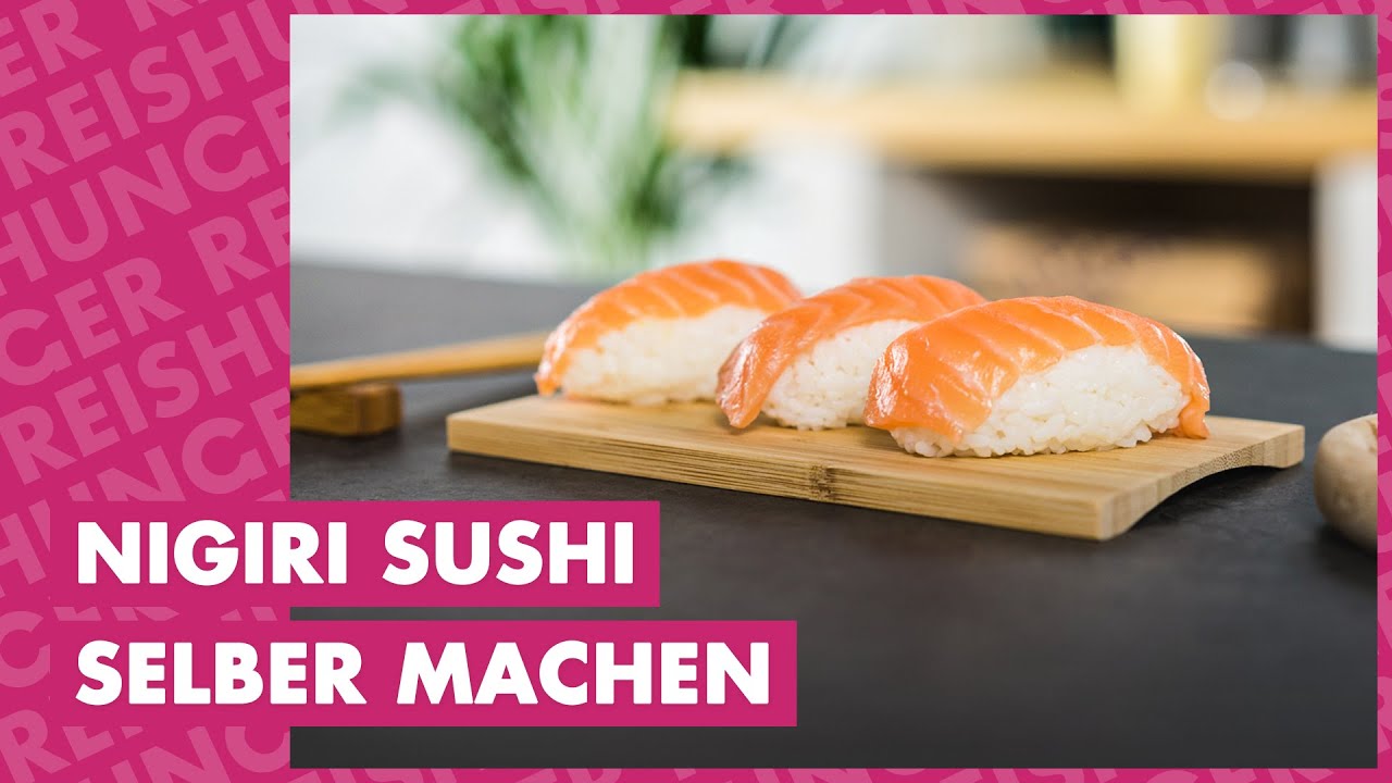 Nigiri Sushi selber machen - wie geht das? | Reishunger erkl&auml;rt