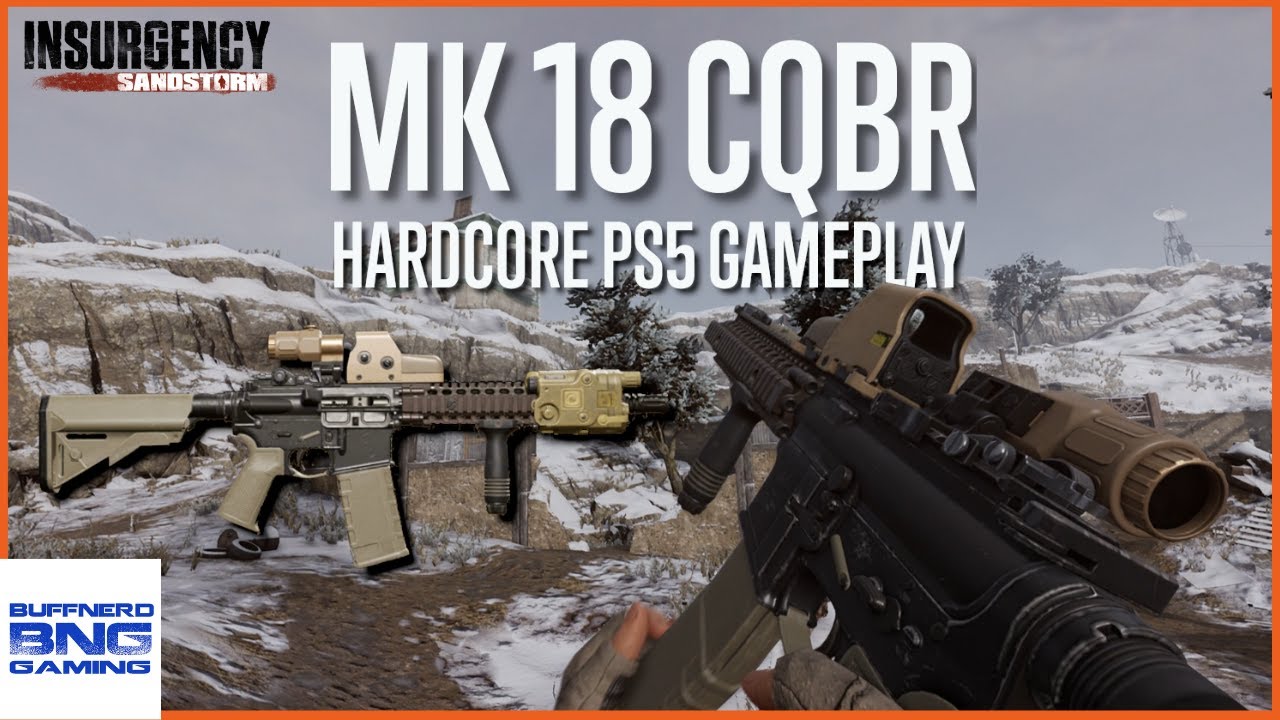 MK 18 CQBR Hardcore Gameplay - Insurgency Sandstorm
