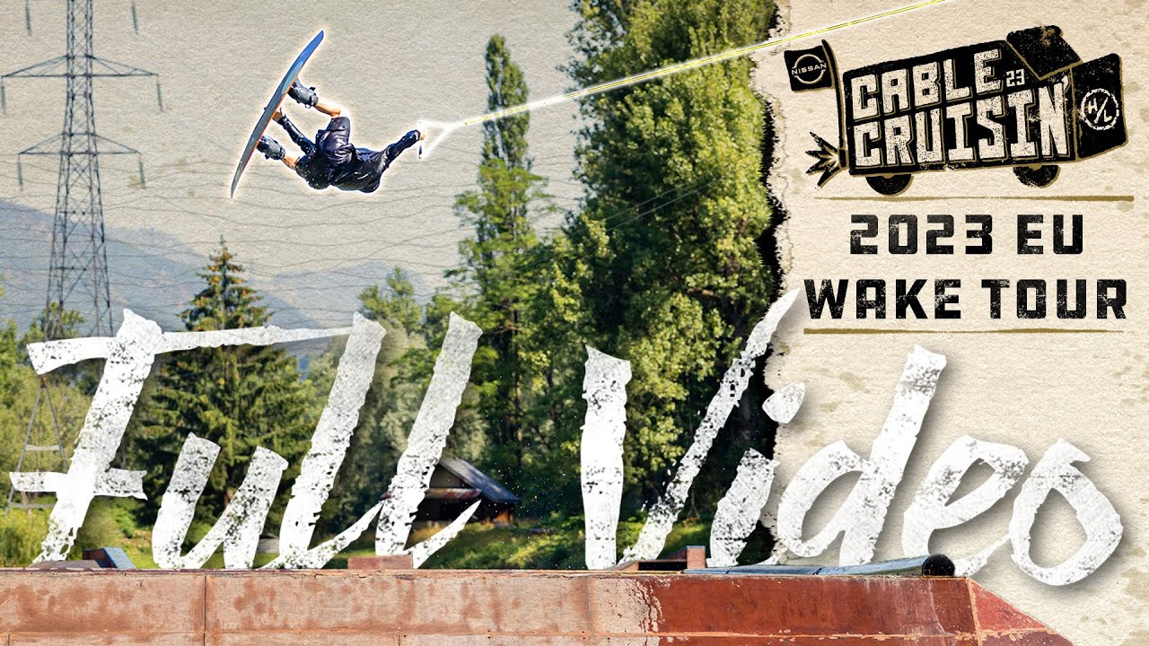 Hyperlite Cable Cruising' Tour - FULL VIDEO