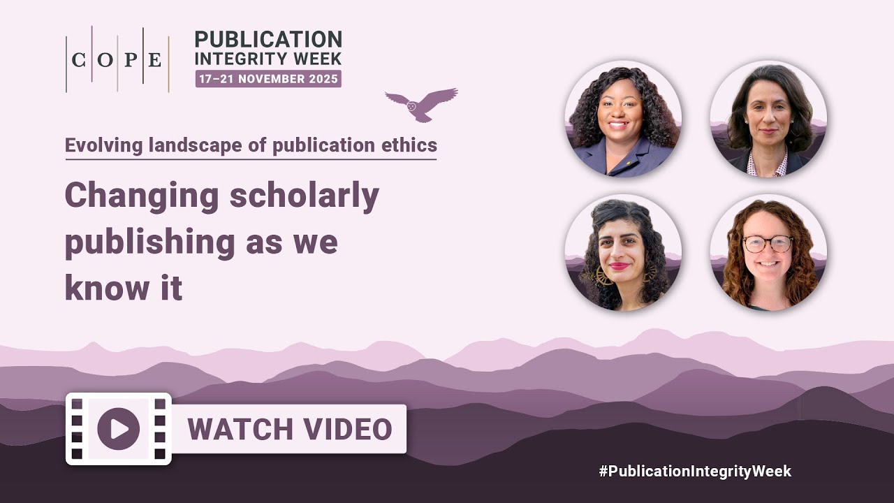 Changing scholarly publishing as we know it: Publication Integrity Week 2025