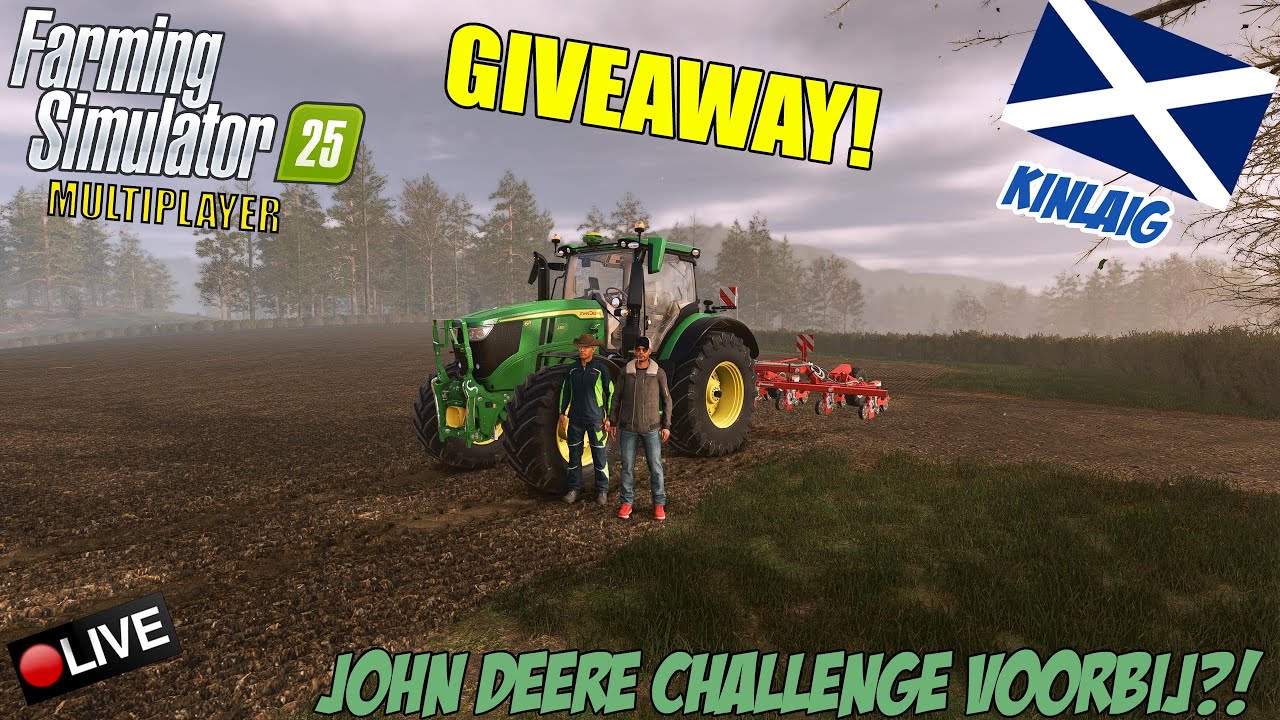 🔴 Kinlaig | JOHN DEERE CHALLENGE VOORBIJ? & GIVEAWAY! | WELCOME TO SCOTLAND | !fs25 #fs25 #ls25