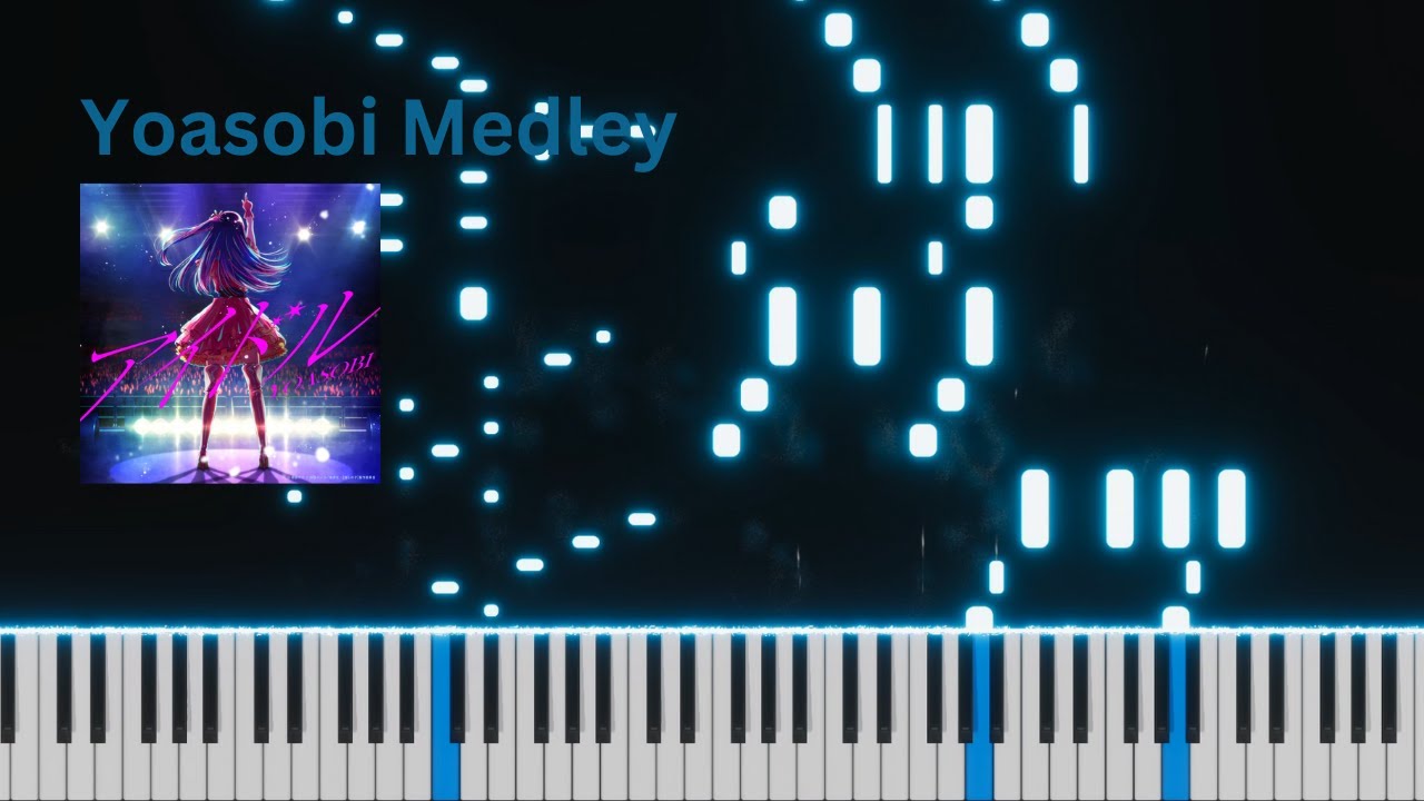 YOASOBI Piano Medley (Idol/アイドル,  Probably/たぶん, Racing into the Night/夜に駆ける, Blue/群青 and more)