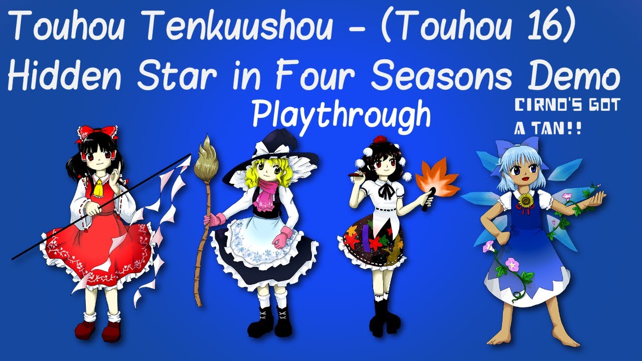 Touhou Tenkuushou - Hidden Star in Four Seasons (Touhou 16) Demo Playthrough