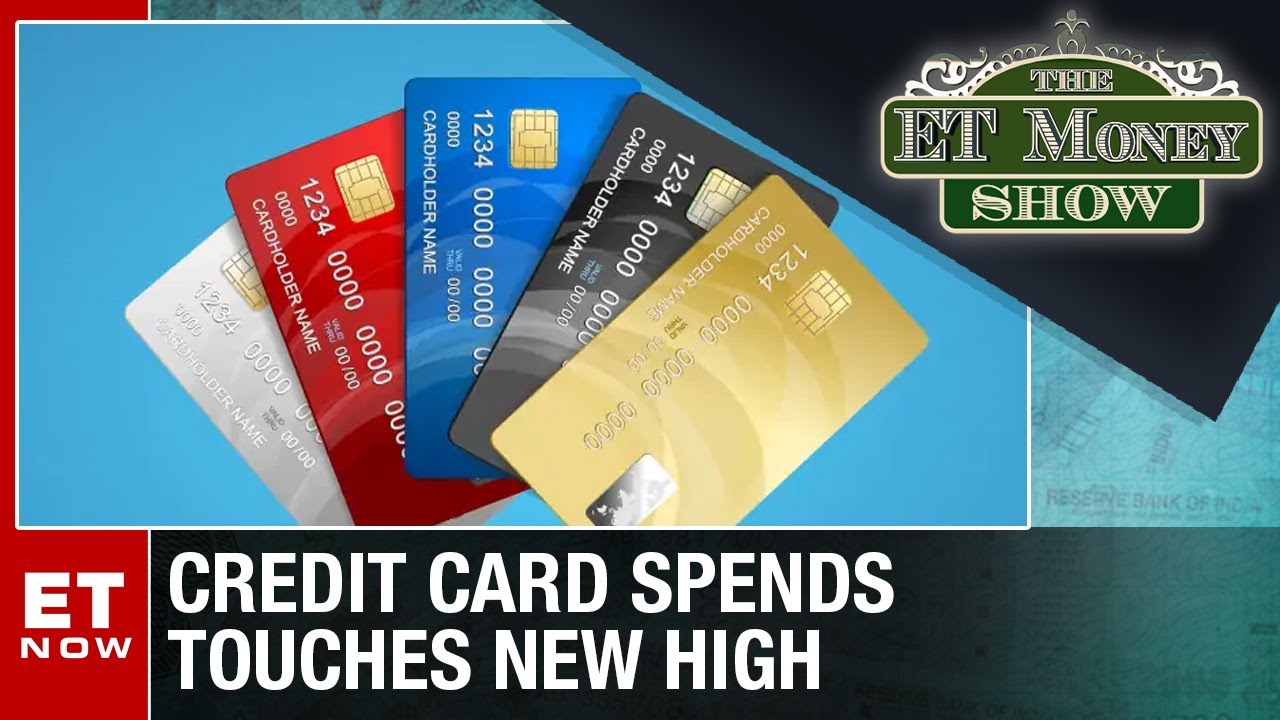 Credit Card Spends Touches New High | Reserve Bank Of India Credit Card | The ET Money Show