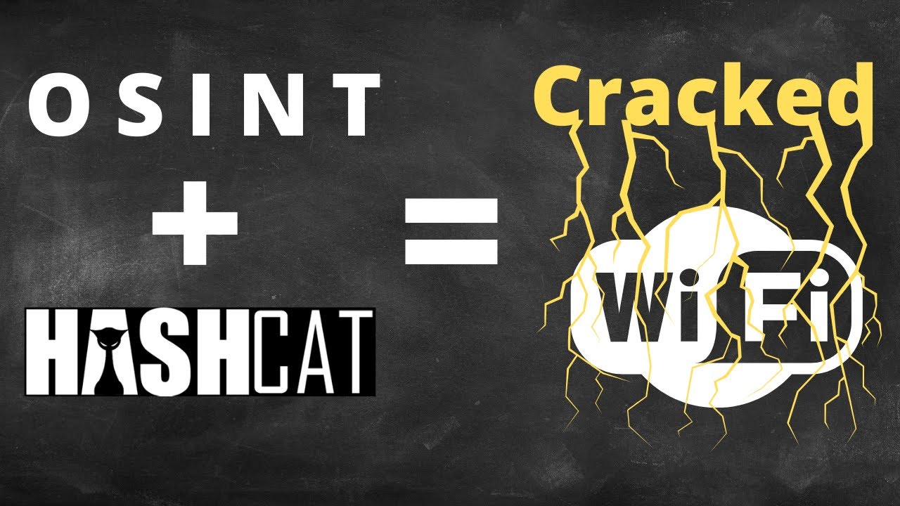Улучшите взлом WPA и WPA2 с помощью OSINT + HashCat!