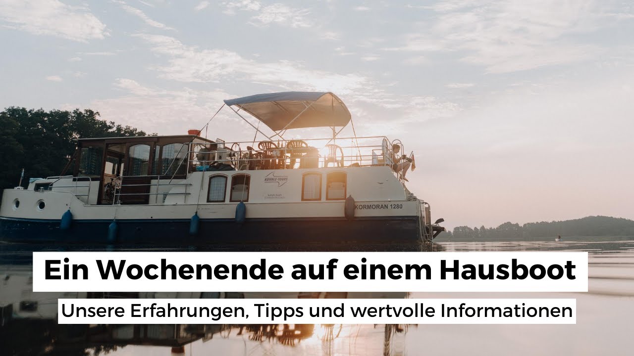 Ein Wochenende auf einem Hausboot I Urlaub auf dem Hausboot I f&uuml;hrerscheinfrei Hausboot mieten