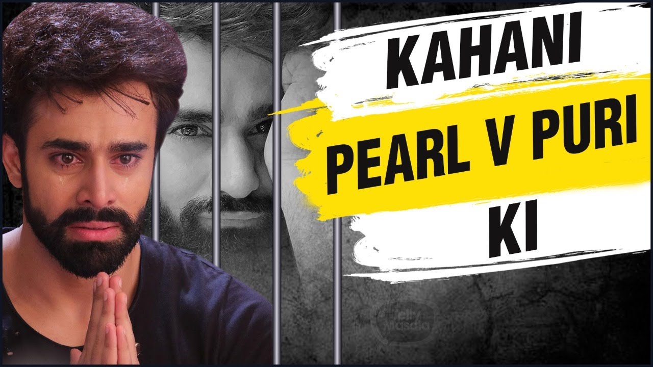 Kahani  Pearl V Puri Ki | Struggle, Success, Controversy, Arrest | Lifestory