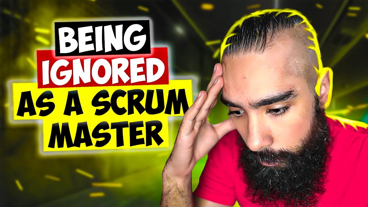 Are you being IGNORED as a Scrum Master? (Do this with difficult teams..)