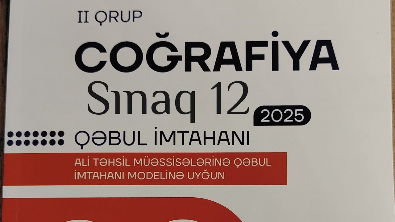 Coğrafiya Dim 2025 qəbul imtahanı. 20 variant sınaq imtahanı. Sınaq 12.
