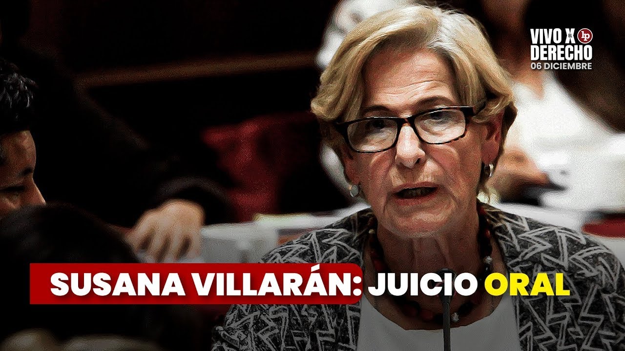 Juicio oral contra la exalcaldesa de Lima Susana Villarán