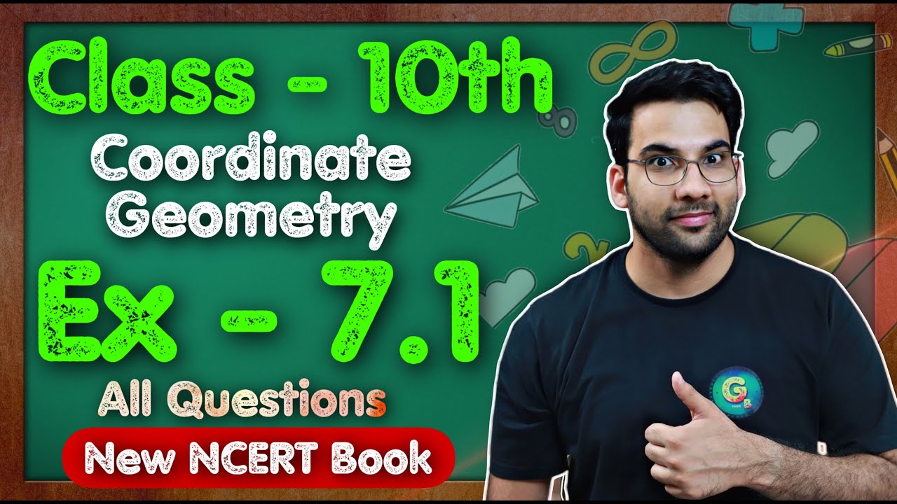 Class - 10 Ex - 7.1, Q1 to Q10 (Coordinate Geometry) || NEW NCERT CBSE || Green Board