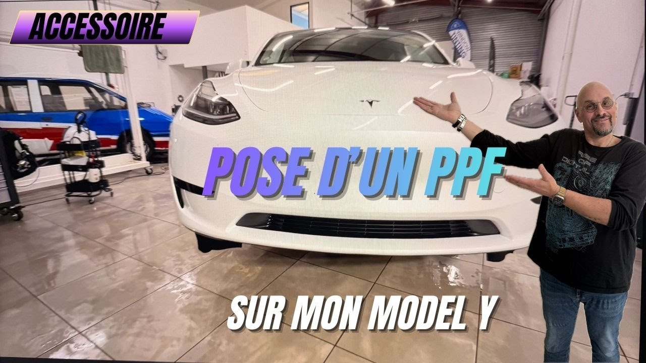 Je fais poser un PPF sur ma Tesla