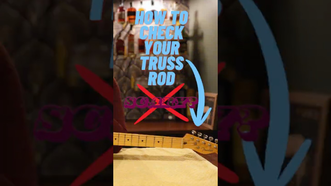 How To Check If Your Truss Rod NEEDS Adjustment! 