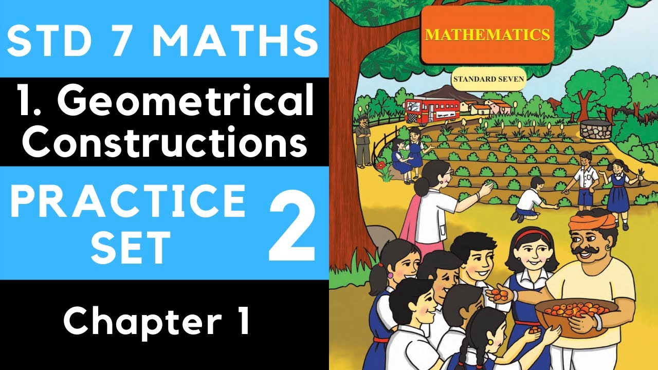 Class 7 Practice Set 2 Chapter 1 Geometrical Constructions Maharashtra 7th Maths New Syllabus