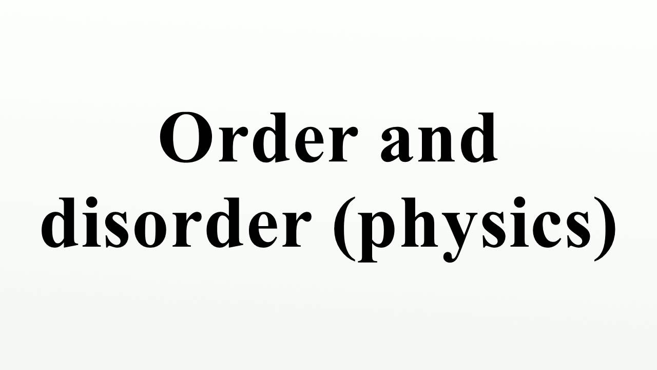 Order and disorder (physics)