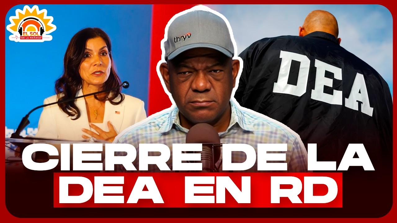 ¿Por qué cerró la oficina de la DEA en Santo Domingo? La verdad tras el arresto