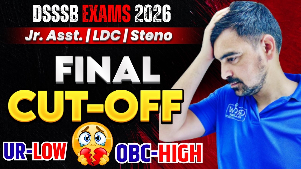 FINAL CUT-OFF 😱 | Category-Wise Safe Score | DSSSB EXAMS 2026 | Sombir Sir