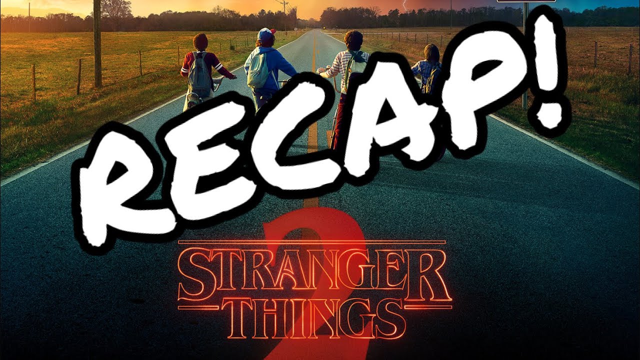 Stranger Things Season 2 Recap
