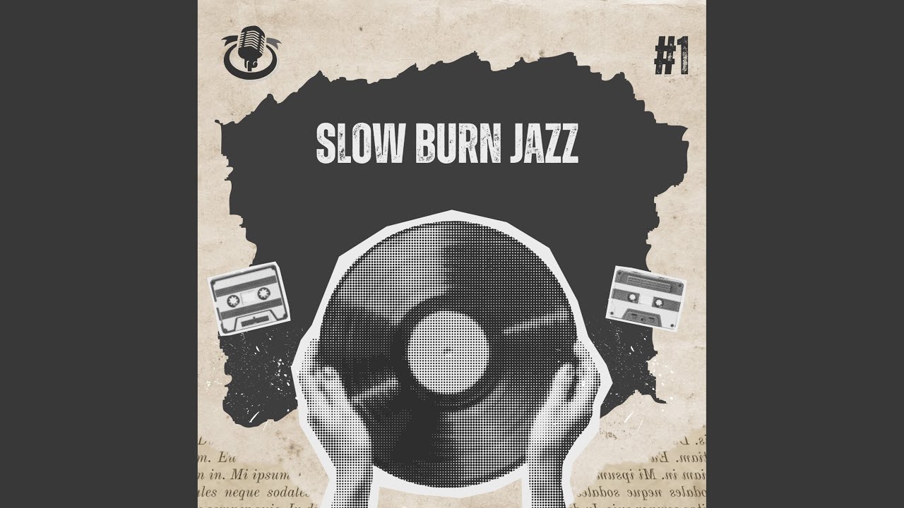Slow burn jazz