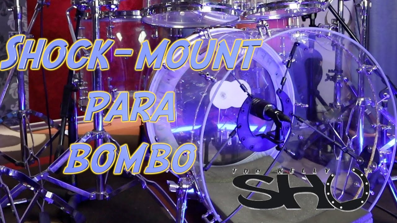 Shock - Mount para bombo | The Kelly Shu | Hugo Zerecero