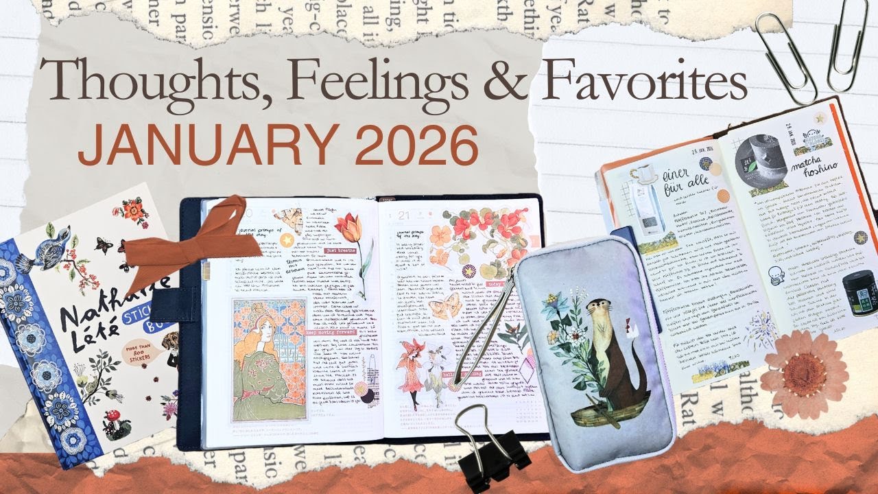 Thoughts, Feelings & Favorites // JANUARY 2026