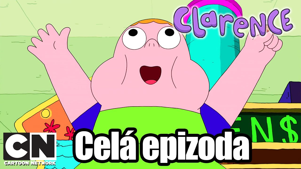 Clarence | Penězomet | Cartoon Network