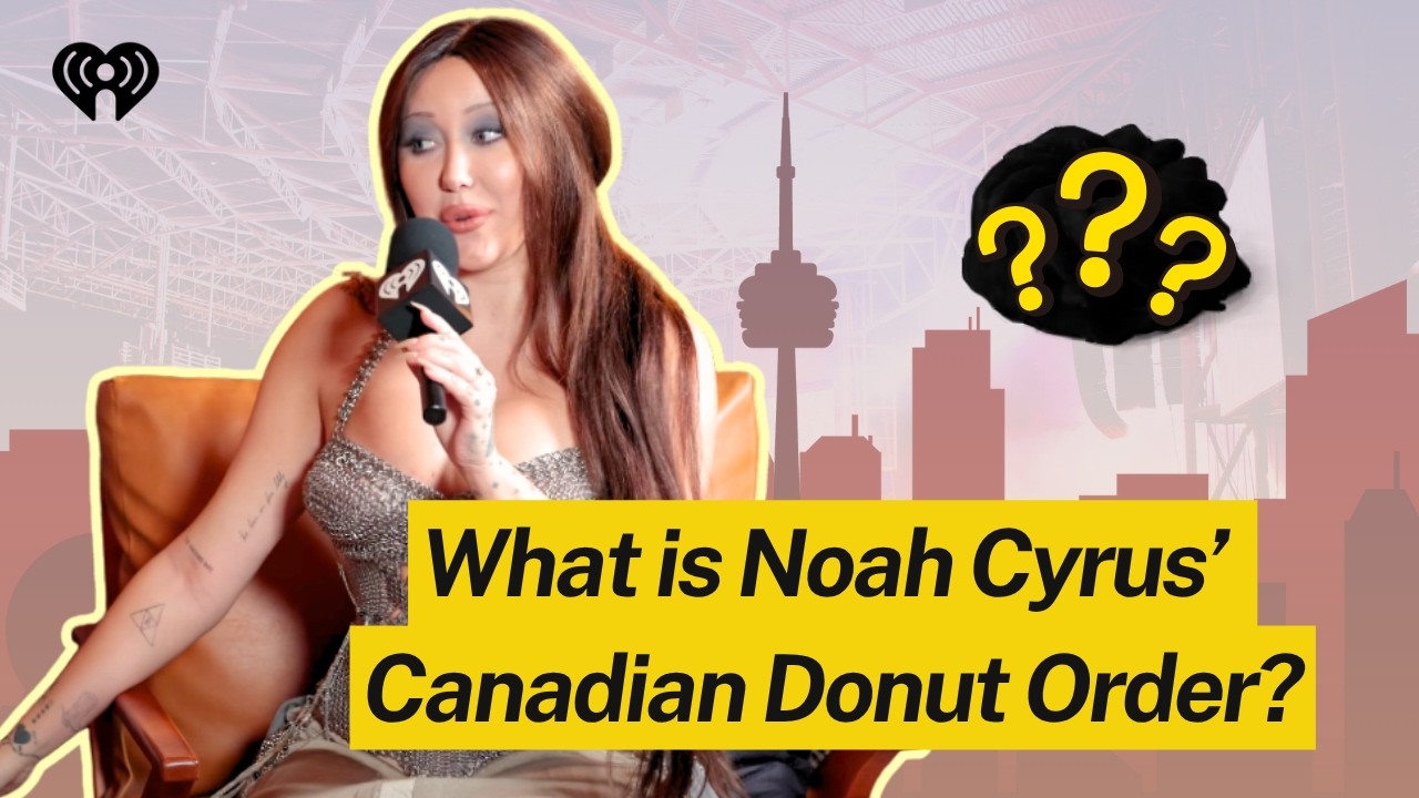 Noah Cyrus' CANADIAN Donut Order; Talks Touring with HER BROTHER, Collab with Stephen Wilson Jr.