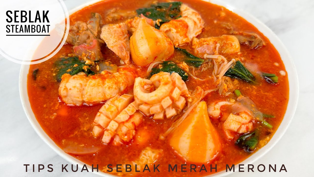RESEP SEBLAK KHAS BANDUNG SUPER DUPER MANTUL PAKE ISIAN STEAMBOAT & TIPS KUAH SEBLAK MERAH MERONA