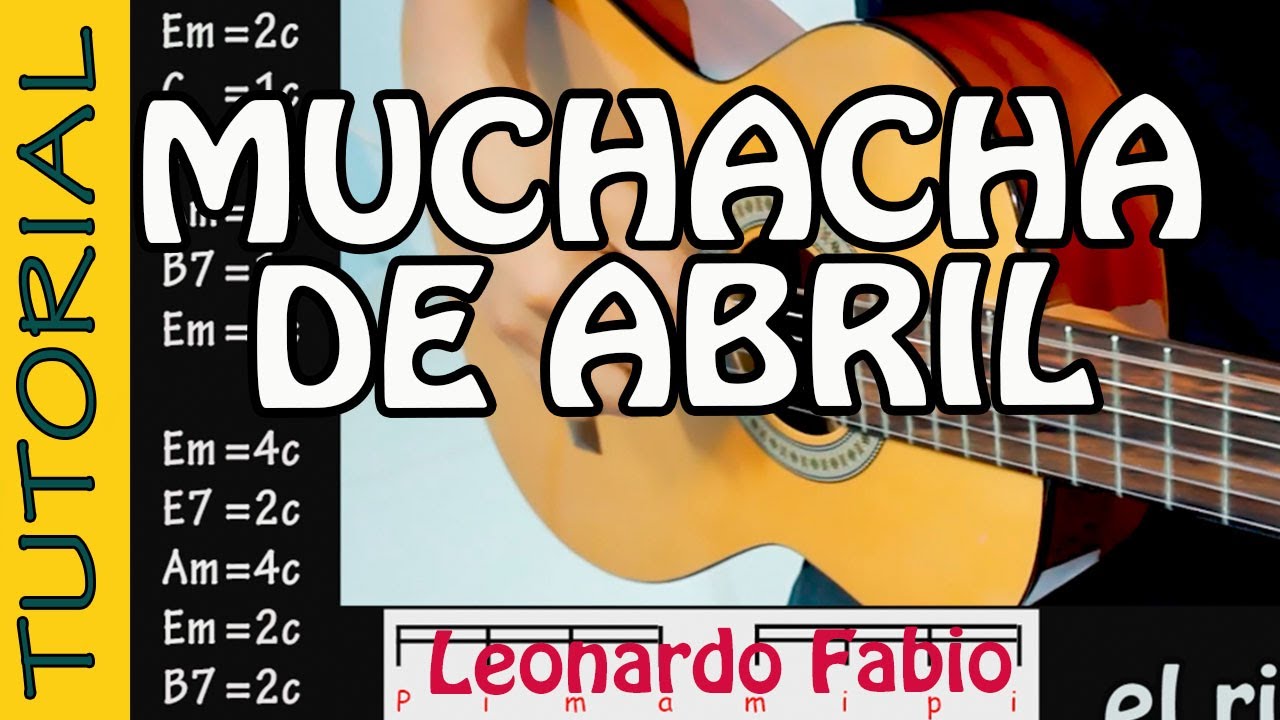 MUCHACHA DE ABRIL en Guitarra Leonardo Fabio Turorial