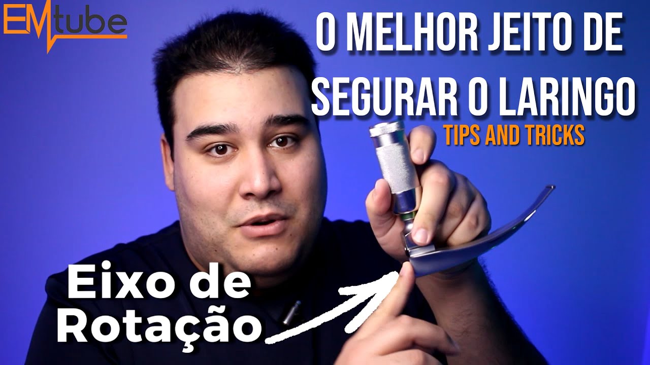 Como intubar corretamente - Como segurar o Laringo