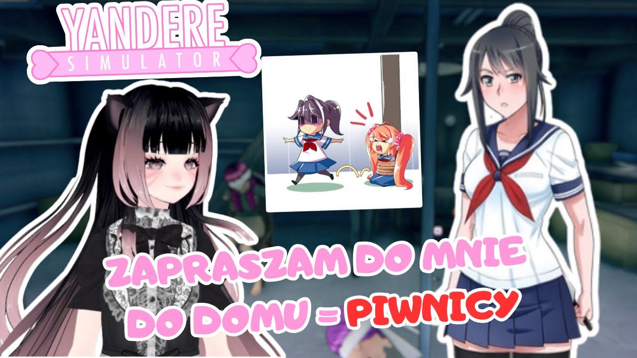 Zapraszam do mojej piwnicy w Yandere Simulator!