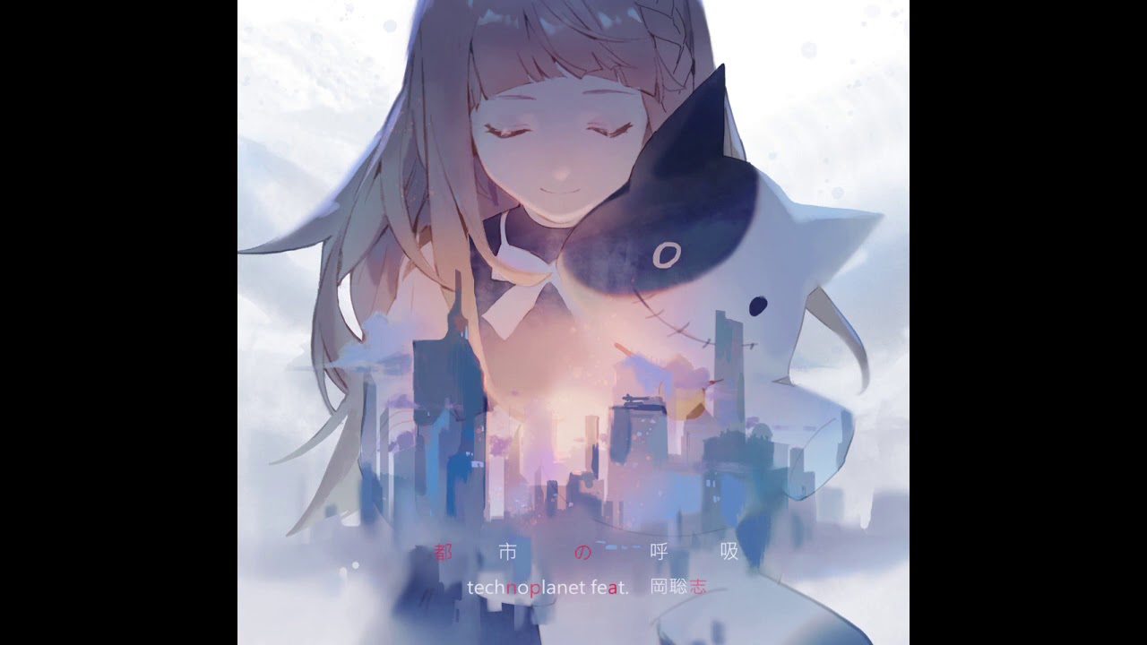 [Official] technoplanet - 都市の呼吸 【from Cytus II】