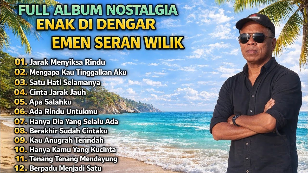 TEMBANG NOSTALGIA TERBAIK - EMEN SERAN WILIK FULL ALBUM