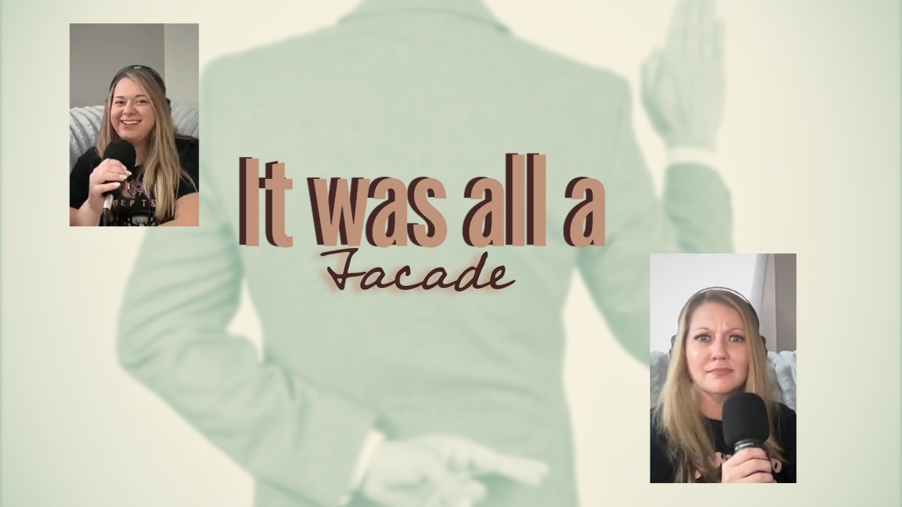 It Was All A Facade