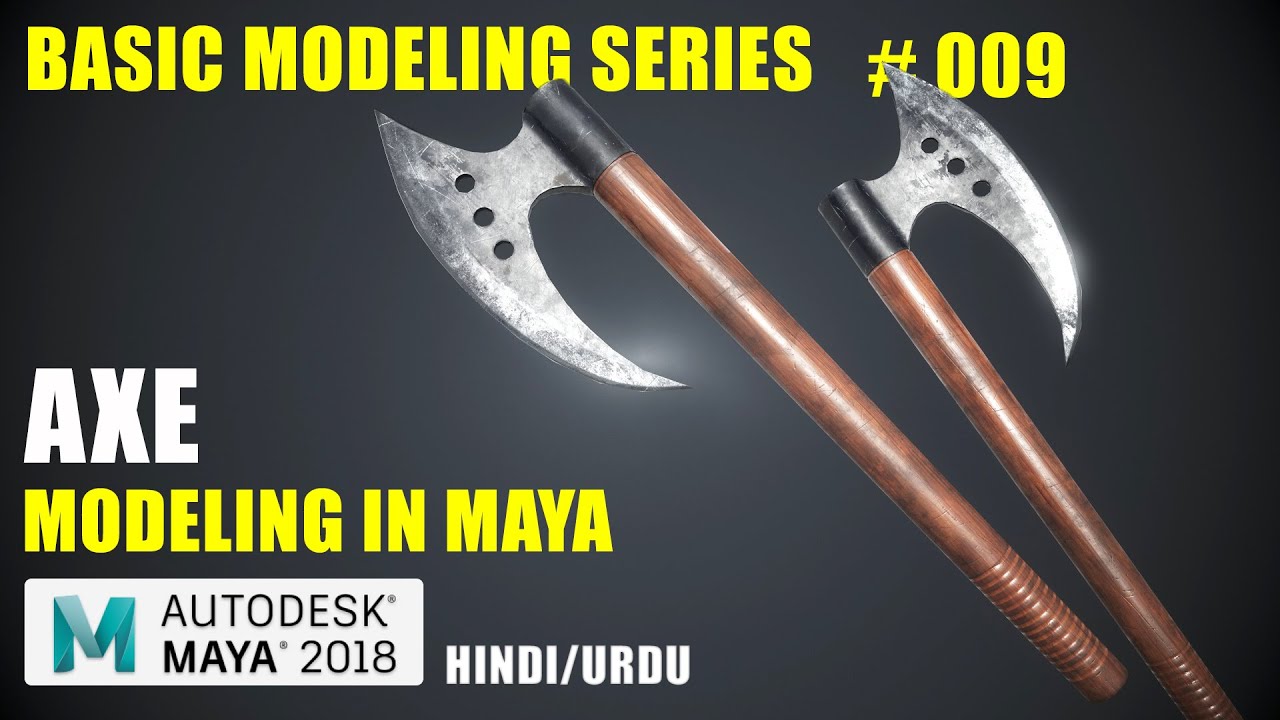 Maya Basic modeling Series #009 | Axe Modeling in Maya | Hindi/Urdu