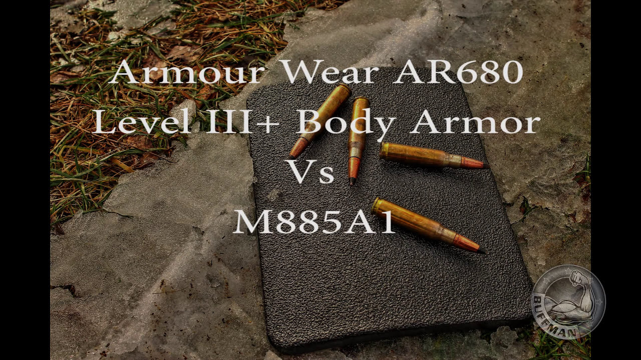 Armour Wear AR680 Level III+ Body Armor Vs M855A1!
