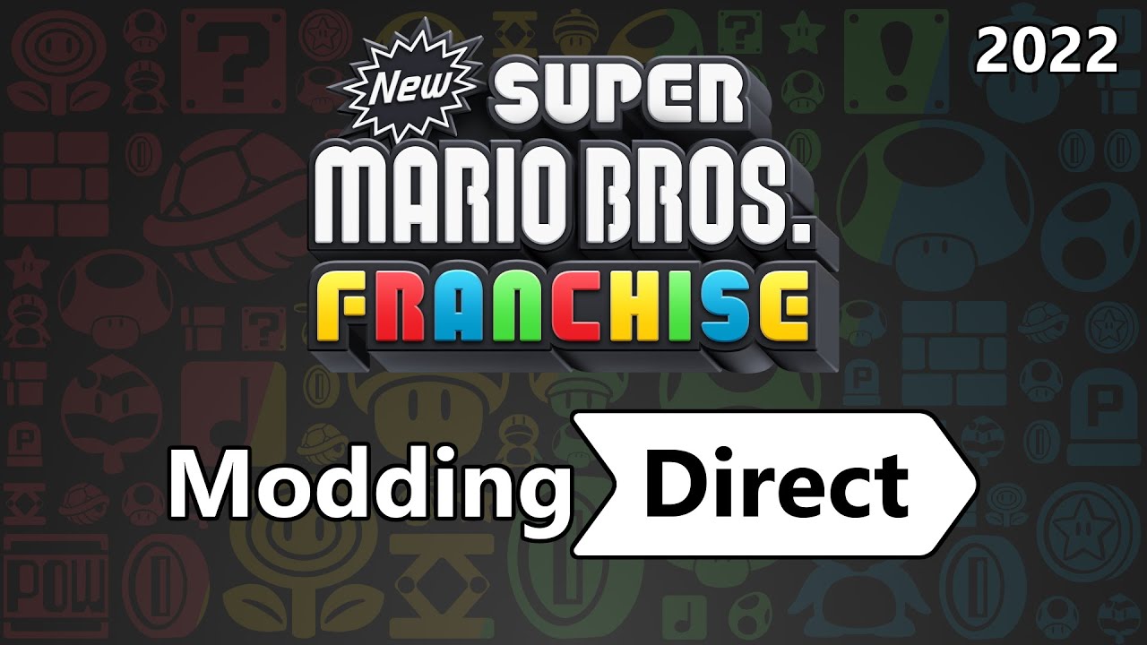 New Super Mario Bros. Franchise Modding Direct (2022)