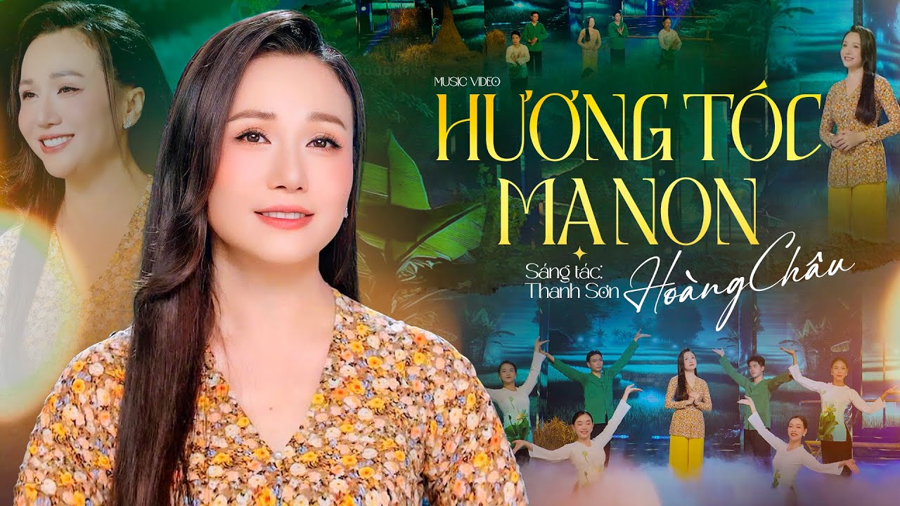 Hương Tóc Mạ Non 🔥🔥 Hoàng Châu Ngọt Ngào Trong Bản Dân Ca Miền Tây Đầy Cảm Xúc