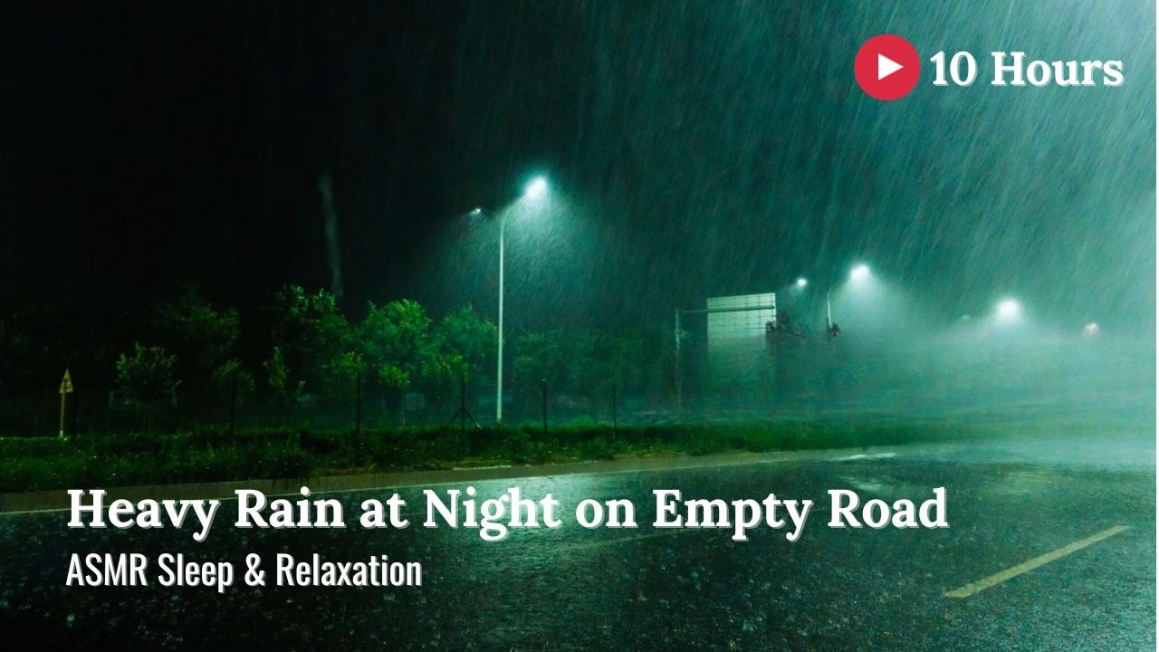 Heavy Rain at Night on Empty Road ASMR Sleep & Relaxation