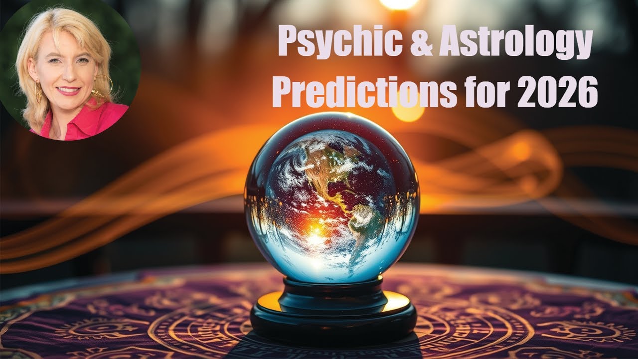 Psychic & Astrology Predictions for 2026 | Astrology Forecast, Psychic Reading & Channelled Messages