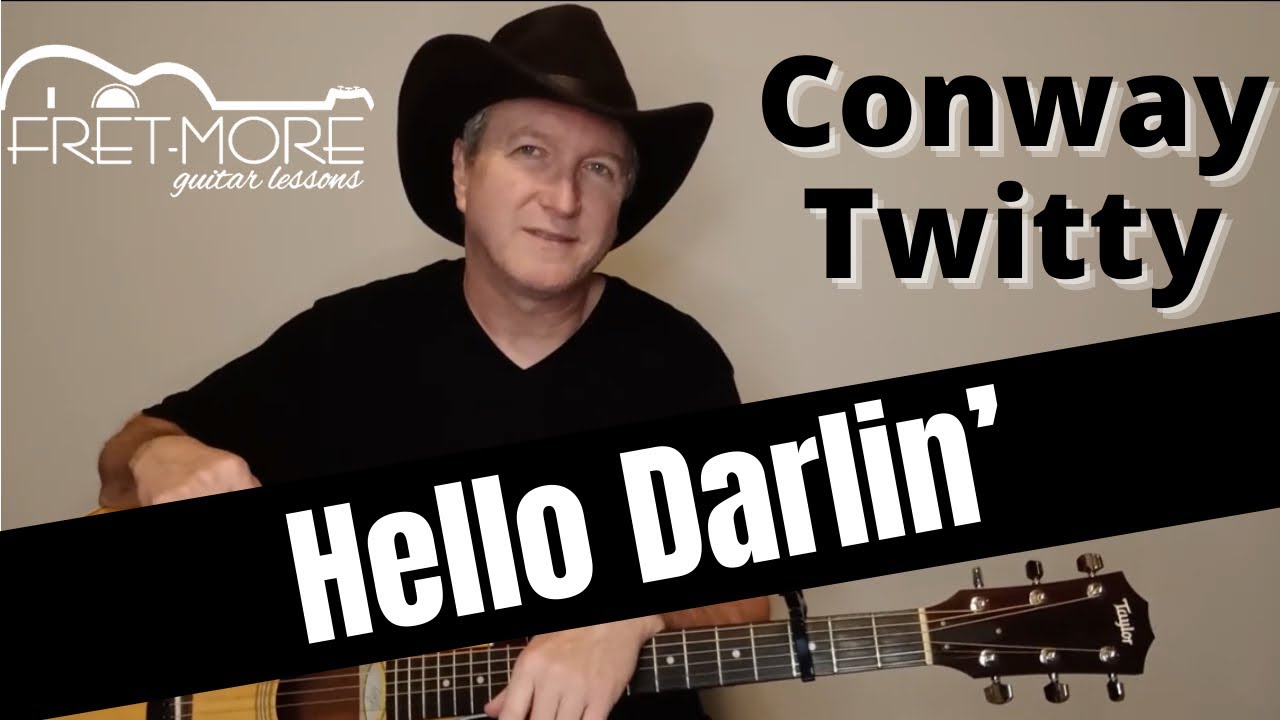Hello Darlin' - Conway Twitty Guitar Lesson - Tutorial