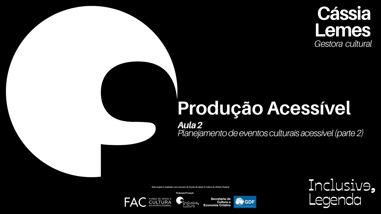 BLOCO EXTRA: Aula 2 - Planejamento de eventos culturais acessível (parte 2)