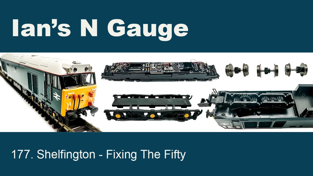 177 - Maintenance - Fixing The Fifty - Dapol Class 50 Repair