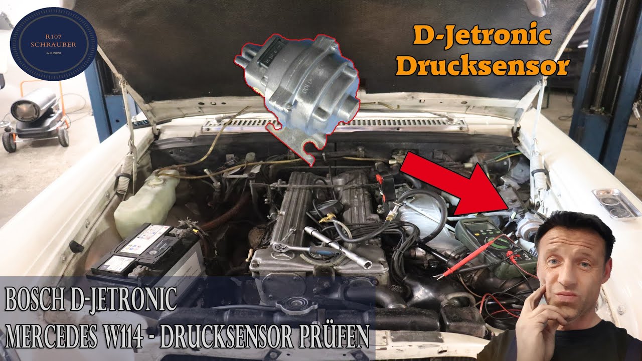 Bosch D-Jetronic Drucksensor prüfen - Mercedes W114 mit M110 Motor