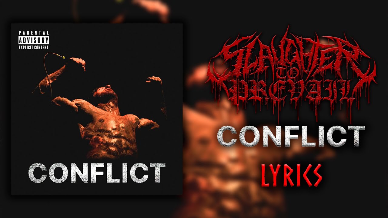 Slaughter to Prevail - Conflict (Lyric Video) (HQ)